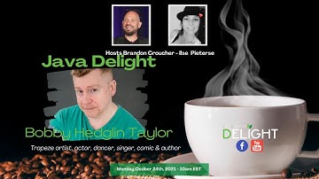 Java Delight - S1 E144 - Featuring Bobby Hedglin Taylor