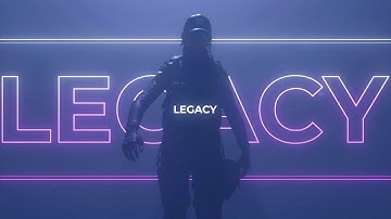 "Legacy" - Rainbow Six Siege Montage