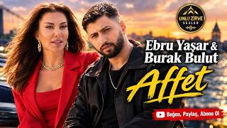 Ebru Yaşar & Burak Bulut - Affet Cover