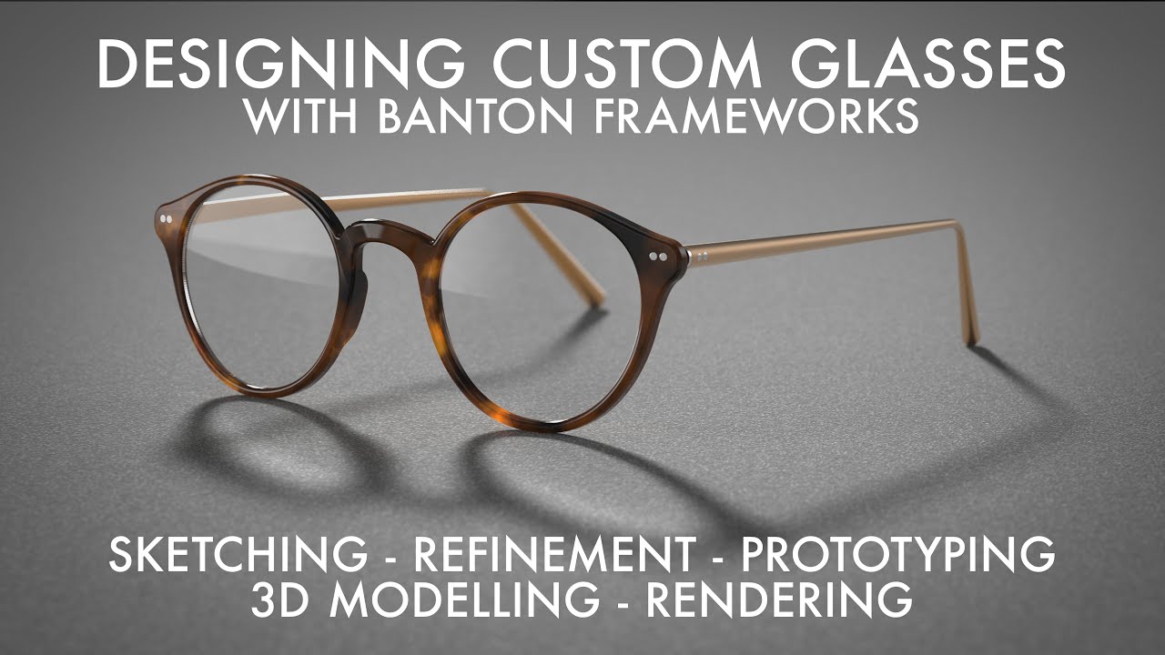 Glasses Design: My Own Custom Frames! - YouTube