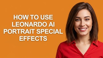 How to Use Leonardo Ai Portrait Special Effects - AshleyHowTo