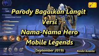 Parody Bagaikan Langit Versi Nama-Nama Hero Mobile Legends 2019