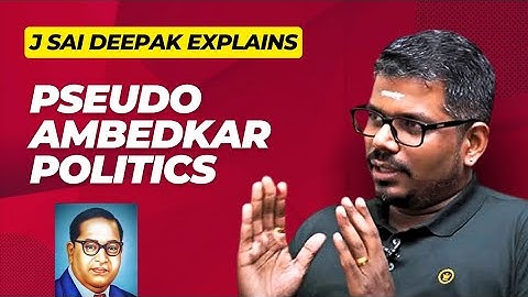 J Sai Deepak on Ambedkar - Beyond Misconceptions Towards Action - Building Better Future for Bharat
