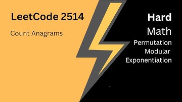 LeetCode 2514. Count Anagrams | Simple Explanation with Code