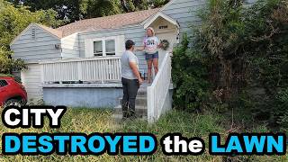 The CITY left the property DESTROYED, Her MOWER got STOLEN and she tried to PAY.