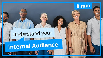 Understand Your Internal Audience - Masterclass