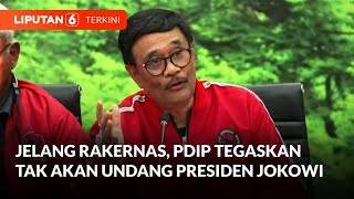 Tegaskan Hanya untuk Internal, PDI Perjuangan Pastikan Tak Undang Jokowi ke Rakernas | Liputan 6