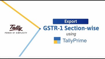 How to Export GSTR-1 Section-wise from TallyPrime | TallyHelp
