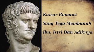 Kaisar Terkejam di Masa Romawi Kuno || Nero Kaisar Romawi Kuno
