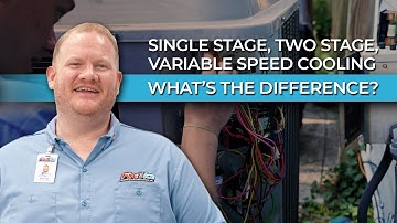 Single Stage, Two Stage, and Variable Speed Air Conditioners