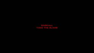 Radicall - Take The Blame