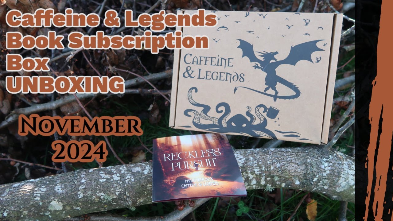 Caffeine & Legends Book Subscription Box UNBOXING November 2024 YouTube