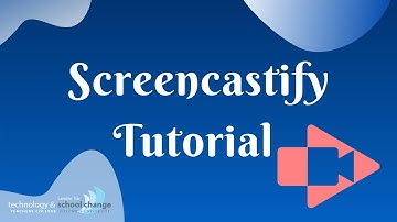 Screencastify Tutorial