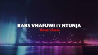 Rabs Vhafuwi ft Ntunja – Nduk’enhle