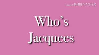 Jacquees - Who's (LYRICS)