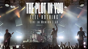 The Plot In You - FEEL NOTHING | Live in Munich (2024) | 4K