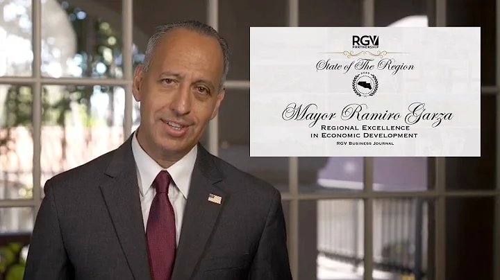 Mayor Ramiro Garza: The State of the Region - RGV Partnership