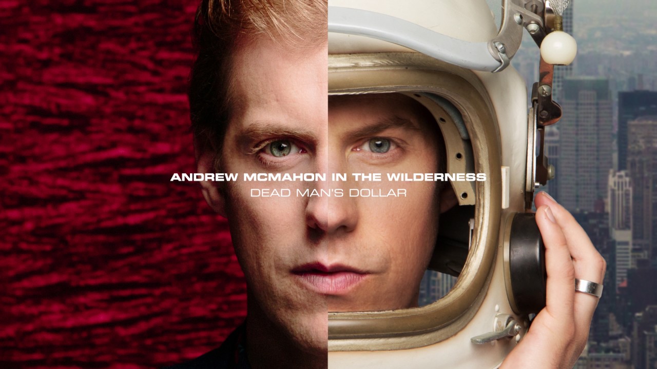 andrew-mcmahon-in-the-wilderness-dead-mans-dollar-audio-andrew-mcmahon