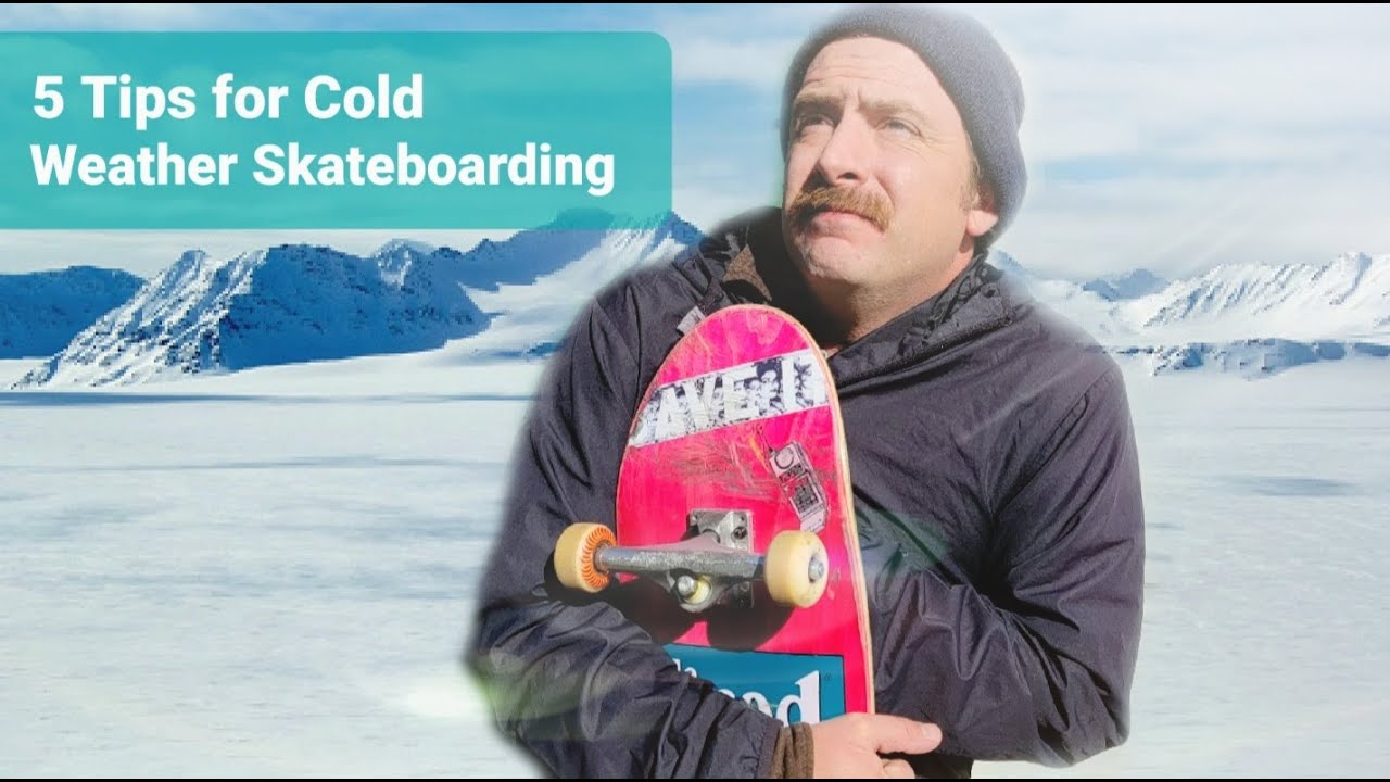 5 Tips for Cold Weather Skateboarding YouTube