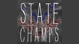 Video thumbnail of "State Champs - Stick Around"