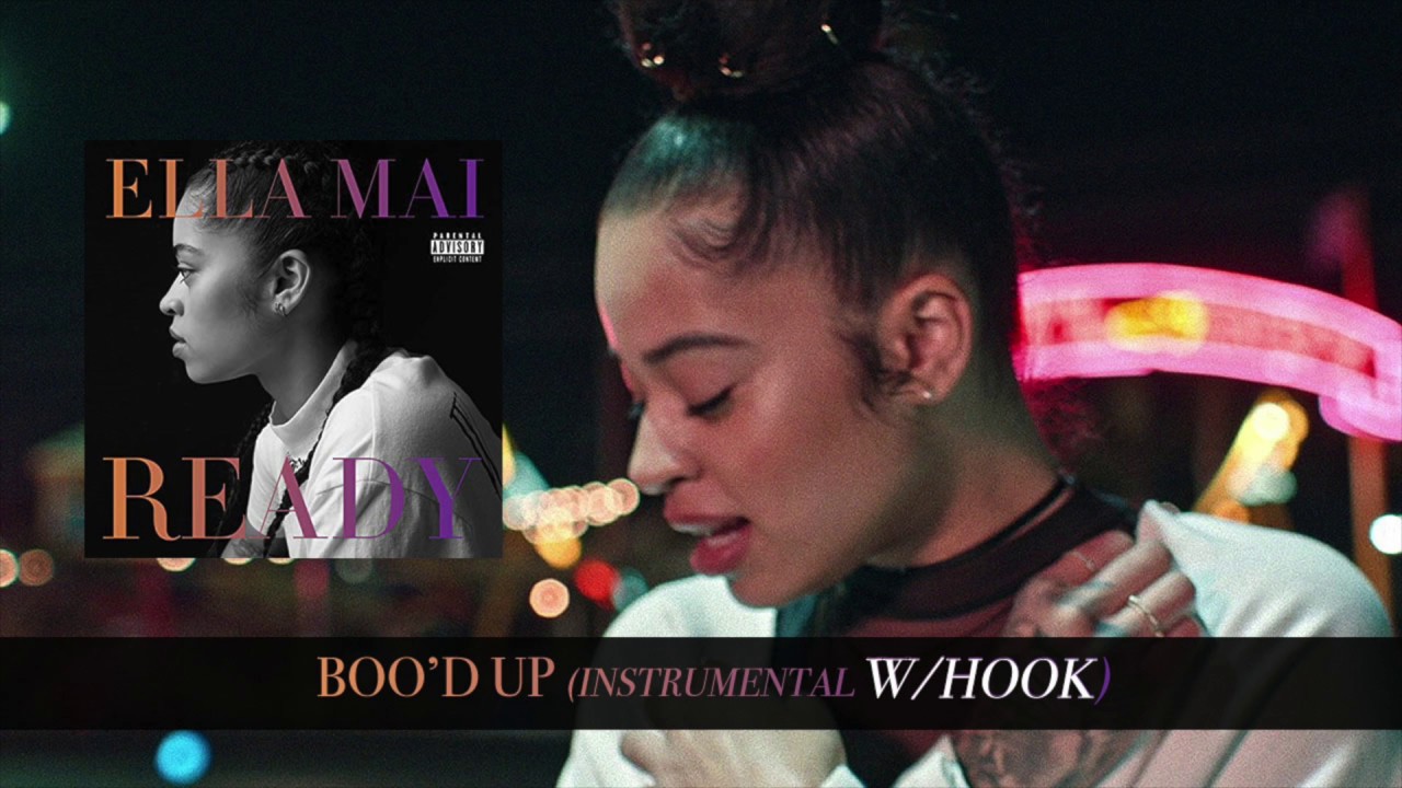 Ella Mai Boo'd Up (Instrumental) WITH BACKGROUND VOCALS - HOOK/CHORUS ...