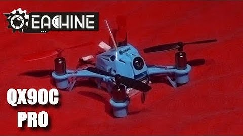 Crazy 1S Performance! - Eachine QX90C Pro