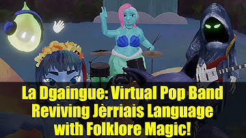 La Dgaîngue: Virtual Pop Band Reviving Jèrriais Language with Folklore Magic!
