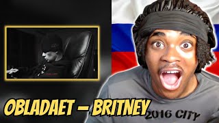 OBLADAET - BRITNEY | REACTION and ANALYSIS