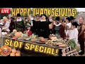 🔴 I’m Thankful For You! 🦃 HAPPY THANKSGIVING FROM THE BIG JACKPOT SLOT SPECIAL LIVE! 🍽
