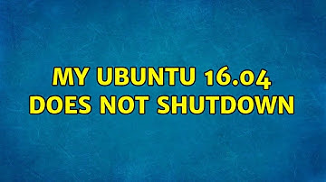 My ubuntu 16.04 does not shutdown
