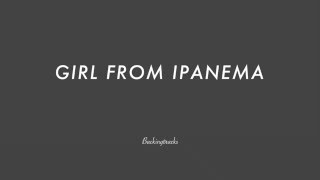 Video thumbnail of "GIRL FROM IPANEMA chord progression - Backing Track (no piano)"