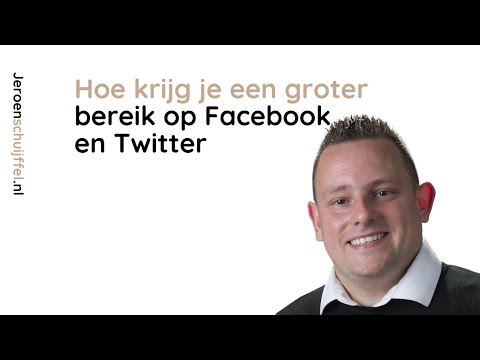 Hoe krijg je een groter bereik op Facebook of Twitter? Kijk snel naar deze video.