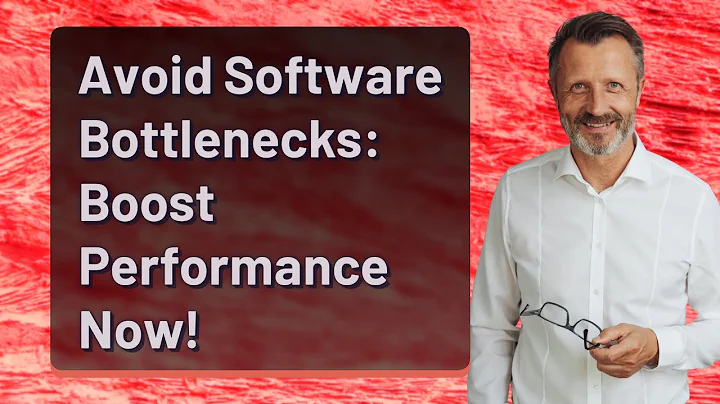 Avoid Software Bottlenecks: Boost Performance Now!
