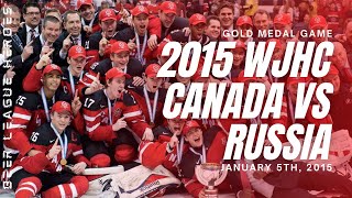 Canada vs. Russia | GOLD MEDAL GAME | 2015 World Juniors | Full Game - Beer League Heroes