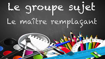 C'est quoi un groupe sujet ?