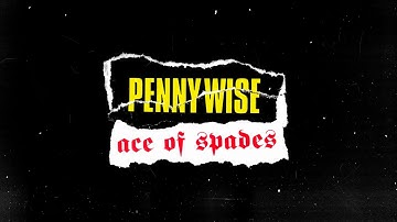 Pennywise – Ace of Spades (Official Visualizer)