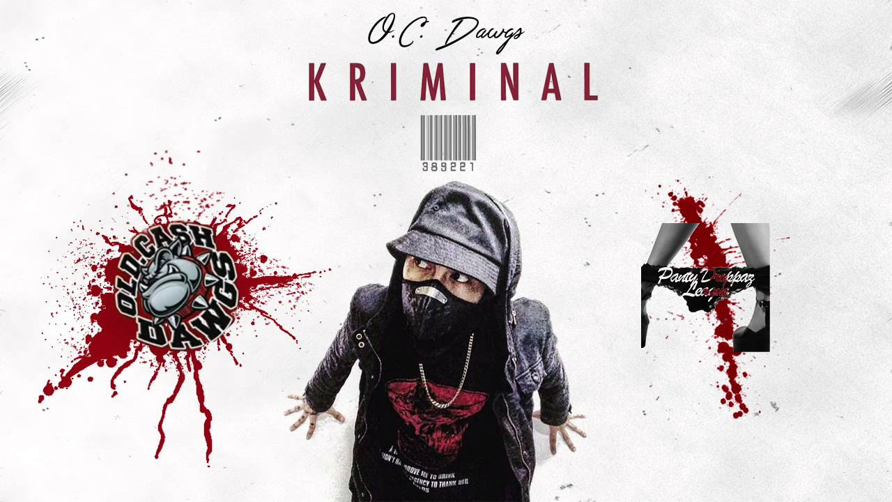 Kriminal   OC Dawgs Prod by Flip D Official