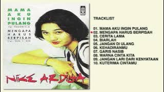 Nike Ardilla - Album Mama Aku Ingin Pulang | Audio HQ