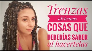 Trenzas africanas  dormir, picor, ejercicio, lavados,...Todo lo que tienes que saber sobre ellas