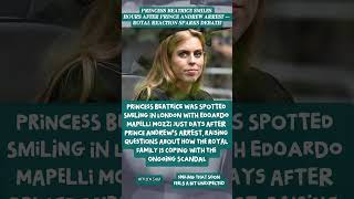😳 Princess Beatrice SMILES Hours After Prince Andrew Arrest — Royal Reaction Sparks Debate!