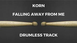 KoRn - Falling Away from Me (drumless)