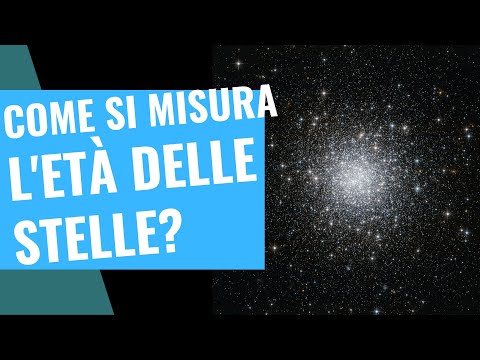 Video: Come determiniamo l'età delle stelle?