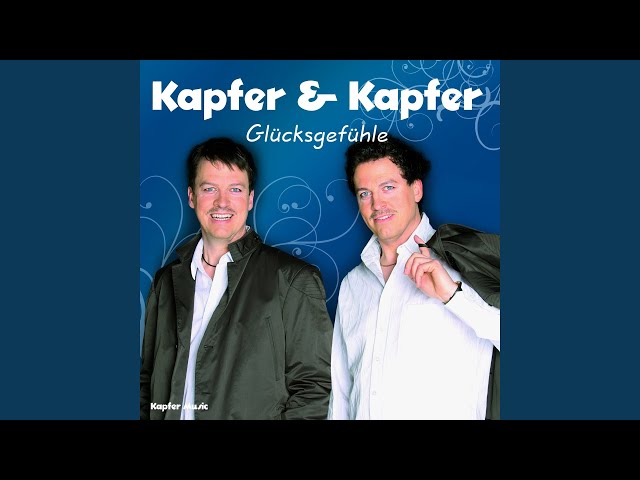 Kapfer & Kapfer - Ich traeume mich zu Dir in´s Herz