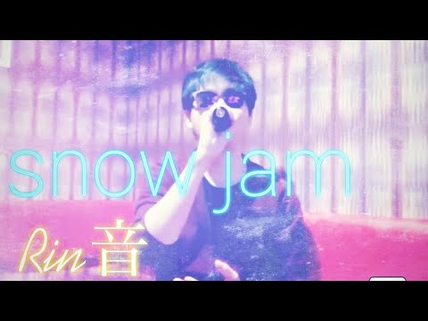 【snow jam】(Rin音)/歌ってみた/カラオケ