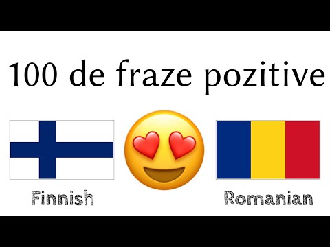 100 de fraze pozitive +  de complimente - Finlandeză + Română - (Vorbitor nativ)