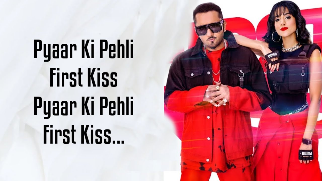 First Kiss Lyrics Yo Yo Honey Singh Ft Ipsitaa  Bhushan Kumar  Lil Golu Singhsta Hommie D