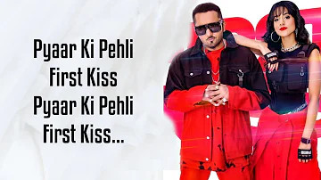 First Kiss (Lyrics) Yo Yo Honey Singh Ft. Ipsitaa | Bhushan Kumar | Lil Golu, Singhsta, Hommie D