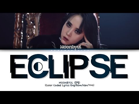 MOONBYUL (문별) - Eclipse (달이 태양을 가릴 때) (Color Coded Lyrics Eng/Rom/Han/가사) Live Stage Performance
