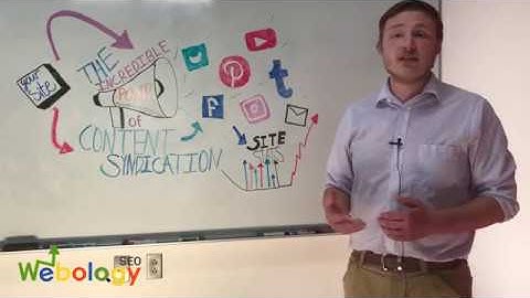 The Incredible Power of Content Syndication - Webology SEO