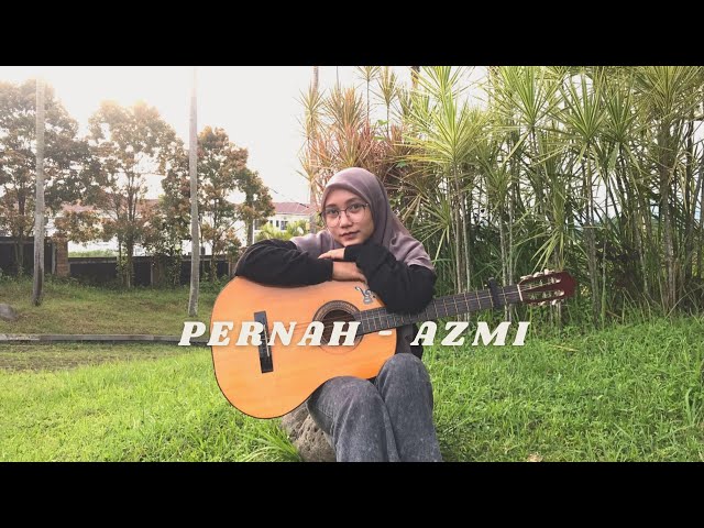Pernah - Azmi (cover gitar) by Yeni Resti class=